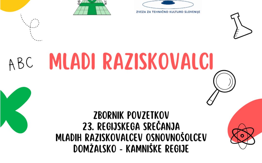 23. regijsko srečanje mladih raziskovalcev – 2024, Zbornik povzetkov in Smernice za izdelavo raziskovalnih nalog